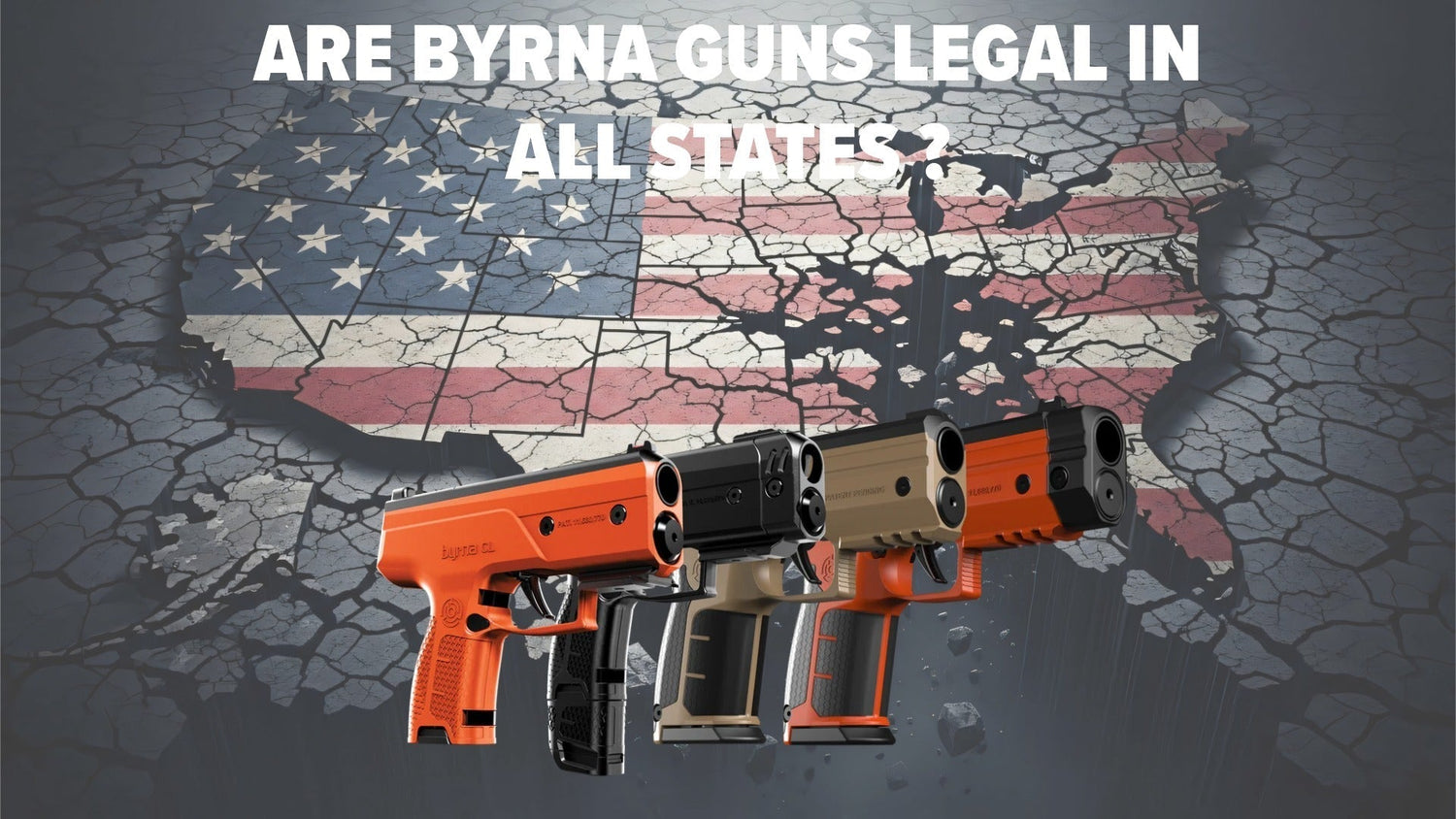 Are Byrna Guns Legal? State Laws and Less-Lethal Regulations Guide